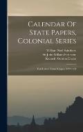 Calendar Of State Papers, Colonial Series: East Indies: China & Japan 1622-1624