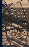 The Hodges Method Of Soil-building