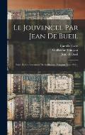 Le Jouvencel Par Jean De Bueil: Suivi Du Commentaire De Guillaume Tringant, Issue 242...