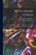Wide-awake Stories: A Collection Of Tales Told By Little Children, Between Sunset And Sunrise, In The Panjab And Kashmir