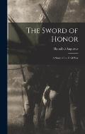 The Sword of Honor; a Story of the Civil War