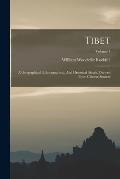 Tibet: A Geographical, Ethnographical, And Historical Sketch, Derived From Chinese Sources; Volume 1