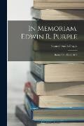 In Memoriam. Edwin R. Purple: Born,1831. Died, 1879