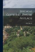 Jeremias Gotthelf, Zweite Auflage