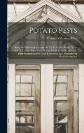 Potato Pests: Being An Illustrated Account Of The Colorado Potato-beetle And The Other Insect Foes Of The Potato In North America. W