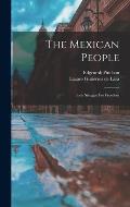The Mexican People: Their Struggle For Freedom