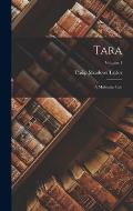 Tara: A Mahratta Tale; Volume 1