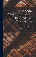 Proposed Constitution Of The State Of Oklahoma