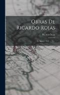 Obras De Ricardo Rojas: La Argentinidad. 2. Ed...