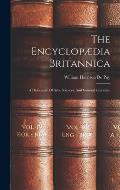 The Encyclop?dia Britannica: A Dictionary Of Arts, Sciences, And General Literature