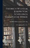 Fridrich Wilhelm Joseph von Schellings S?mmtliche Werke: Zweite Abtheilung, erster Band