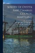 Survey Of Oyster Bars, Charles County, Maryland: Description Of Boundaries And Landmarks And Report Of Work Of United States Coast And Geodetic Survey