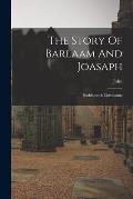 The Story Of Barlaam And Joasaph: Buddhism & Christianity