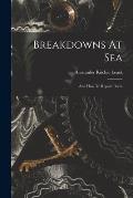 Breakdowns At Sea: And How To Repair Them