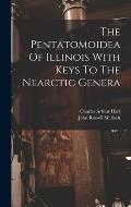 The Pentatomoidea Of Illinois With Keys To The Nearctic Genera