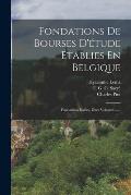 Fondations De Bourses D'?tude ?tablies En Belgique: Fondations Isol?es, Dites Volantes ......