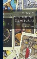 Mitos Y Supersticiones De Asturias