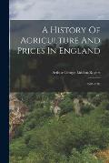 A History Of Agriculture And Prices In England: 1583-1702