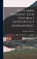 Gotlands geografi och historia i lättfattligt sammandrag