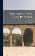 Palestine, Past and Present