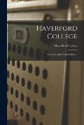 Haverford College: Its Aims and Characteristics ..