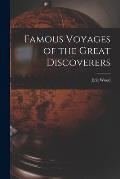 Famous Voyages of the Great Discoverers
