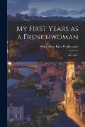 My First Years as a Frenchwoman: 1876-1879