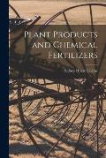 Plant Products and Chemical Fertilizers