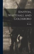 Kinston, Whitehall and Goldsboro