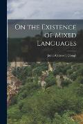 On the Existence of Mixed Languages