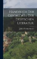 Handbuch der Geschichte der Deutschen Literatur.