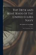 The Deck and Boat Book of the United States Navy: Navy Department, 1914