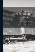 The U. S. Government's Shame: The Story of the Great Lewis Case