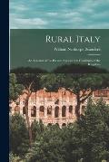 Rural Italy: An Account of the Present Agricultural Condition of the Kingdom