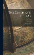 The Bench and the Bar; Volume II