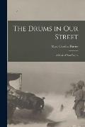 The Drums in Our Street: A Book of War Poems