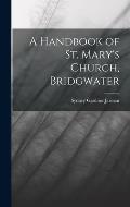 A Handbook of St. Mary's Church, Bridgwater