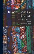 Blacks, Boers, & British: A Three-Cornered Problem