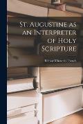 St. Augustine as an Interpreter of Holy Scripture