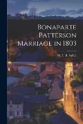 Bonaparte Patterson Marriage in 1803