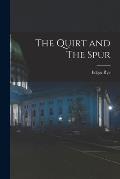 The Quirt and The Spur