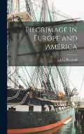 Pilgrimage in Europe and America