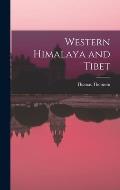 Western Himalaya and Tibet