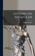 Lectures on Indian Law