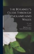 The Botanist's Guide Through England and Wales; Volume 2