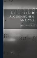 Lehrbuch Der Algebraischen Analysis