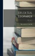 Studi Sul Leopardi; Volume 1