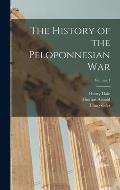 The History of the Peloponnesian War; Volume 1