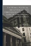 The Works, Political, Metaphysical, and Chronological, of the Late Sir James Steuart of Coltness, Bart; Volume 1