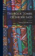 The Rock Tombs of Sheikh Sa?d